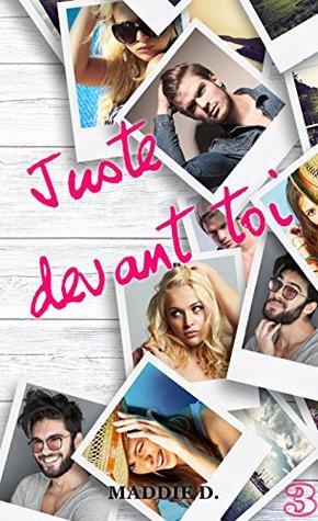 3 - Juste devant toi (French Edition)
