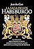 La saga de los Habsburgo