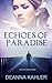 Echoes of Paradise by Deanna Kahler