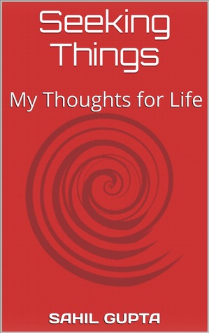 Seeking things : My Thoughts for Life
