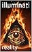illuminati by Reality