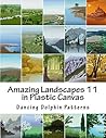 Amazing Landscapes 11: in Plastic Canvas