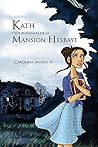 Kath y los fantasmas de la Mansion Hesbaye by Carolina Savard