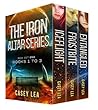 The Iron Altar Series Box Set One: Books 1 to 3