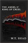 The Angel and the King of Cruel