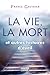 La vie, la mort et autres histoires d'éveil (NON CLASSE) (French Edition)