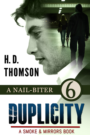 A Nail-Biter (Duplicity: Smoke and Mirrors #6)
