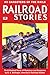 Railroad Stories #3: Gangsters of the Rails