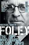 Foley: The Spy Wh...
