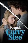 Kapot by Carry Slee
