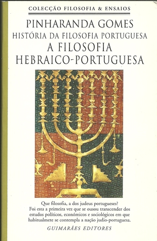 A Filosofia Hebraico-Portuguesa (História da Filosofia Portuguesa, #1)