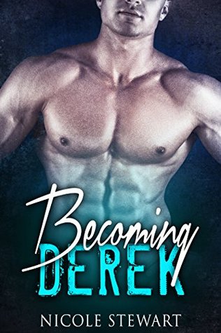 Becoming Derek (Kindle Edition)