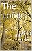 The Loner