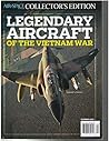 Air and Space Collectors Edition Legendary Aircraft of the Vietnam War