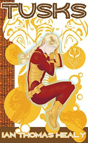 Tusks: A Superhero Portal Fantasy with Dreamworld Magic (Just Cause Universe Book 9)
