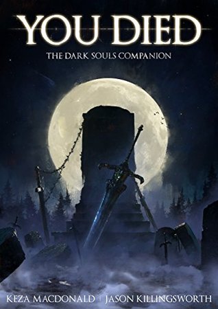 You Died: The Dark Souls Companion (Kindle Edition)