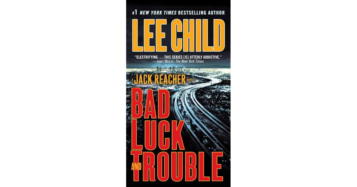 Bad Luck and Trouble (Jack Reacher, 11) by Lee Child