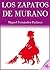 Los zapatos de Murano (Spanish Edition)