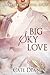Big Sky Love (Redemption of the Seven Book 2)