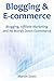 BLOGGING & E-COMMERCE (2016): Blogging, Affiliate Marketing and No Money Down Ecommerce (3 in 1)