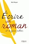 Écrire Un Roman E...