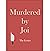 Murdered by Joi (Diary of t...