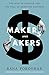 Makers and Takers by Rana Foroohar