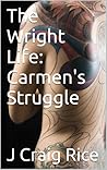 The Wright Life: Carmen's Struggle