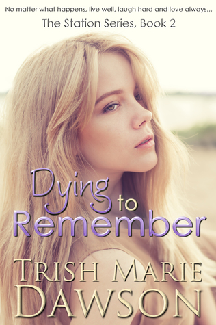 Dying to Remember (The Station, #2)