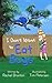 I Don't Want to Eat Bugs (L...