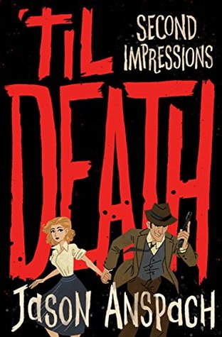 'til Death: Second Impressions (Rockwell Return Files #2)