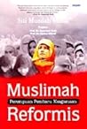 Muslimah Reformis by Siti Musdah Mulia Muslimah Reformis by Siti Musdah Mulia
