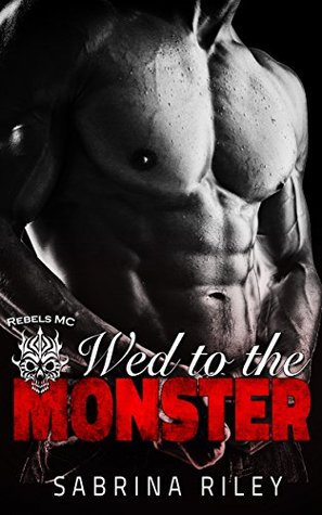 Wed To The Monster (Kindle Edition)