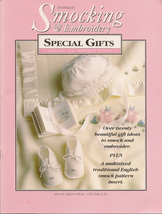 Special Gifts (Australian Smocking & embroidery)