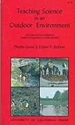 Teaching Science in an Outdoor Environment (California Natural History Guides)