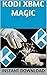 KODI XBMC Magic by Robert Simms