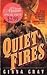 Quiet Fires