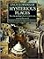 Encyclopedia of Mysterious Places: The Life and Legends of Ancient Sites Around the World