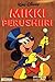 Mikki Perushiiri (Aku Ankan taskukirja, #64)