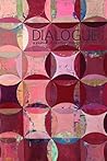 Dialogue Spring 2016 Issue: A journal of Mormon thought (Dialogue Journal Book 4901)