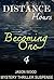 Distance Hours - Becoming One