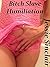 Bitch Slave Humiliation (Bundle): (Chastity, Feet, Tease & Denial, Femdom)