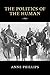 The Politics of the Human by Anne Phillips