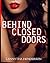Behind Closed Doors by Lannytha Henderson