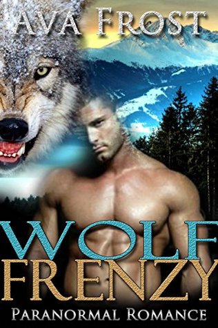 Wolf Frenzy (Kindle Edition)