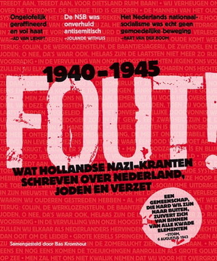 Fout! Wat Hollandse nazi-kranten schreven over Nederland, Joden en het verzet
