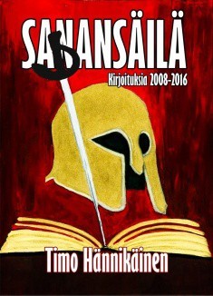 Sanansäilä: kirjoituksia 2008–2016 (Paperback)