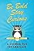 Be Bold Stay Curious: A Jou...