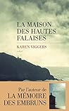 La Maison des hautes falaises by Karen Viggers