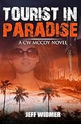 Tourist in Paradise: A CW McCoy Novel